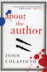 Title: About the Author, Author: John Colapinto