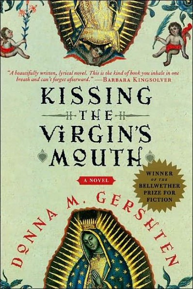 Kissing the Virgin's Mouth: A Novel