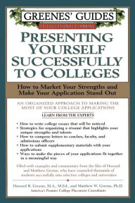 Title: Greenes' Guides to Educational Planning: Presenting Yourself Successfully to Col, Author: Howard Greene