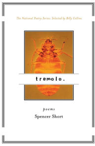 Title: Tremolo: Poems, Author: Spencer Short
