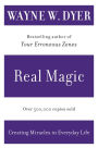 Real Magic: Creating Miracles in Everyday Life