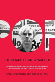 Title: Pop: The Genius of Andy Warhol, Author: Tony Scherman