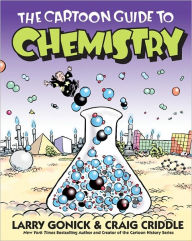 Title: The Cartoon Guide to Chemistry, Author: Larry Gonick