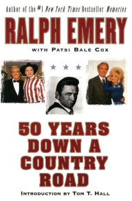 Title: 50 Years Down a Country Road, Author: Ralph Emery