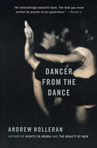 Title: Dancer from the Dance, Author: Andrew Holleran