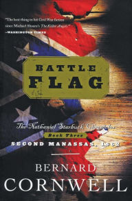 Title: Battle Flag (Nathaniel Starbuck Chronicles #3), Author: Bernard Cornwell