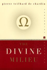 Title: The Divine Milieu, Author: Pierre Teilhard de Chardin