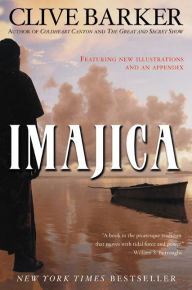 Title: Imajica: Featuring New Illustrations and an Appendix, Author: Clive Barker