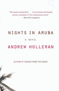 Title: Nights in Aruba, Author: Andrew Holleran