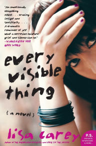 Title: Every Visible Thing, Author: Lisa Carey