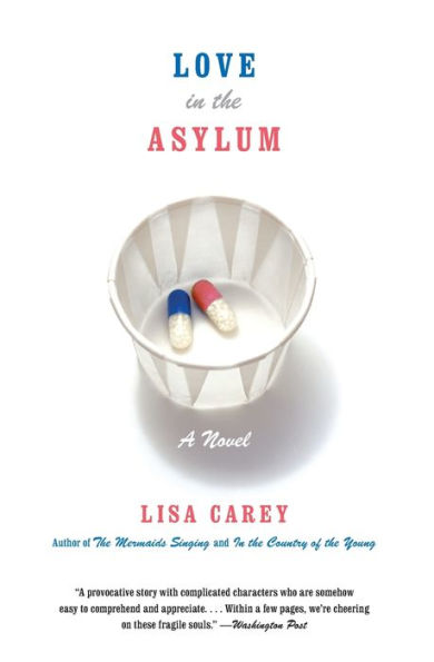 Love in the Asylum: A Novel