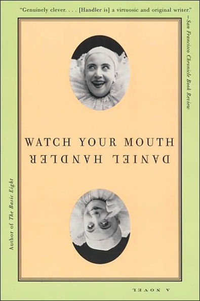 Watch Your Mouth: A Novel