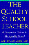 Title: Quality School Teacher, Author: William A. Glasser