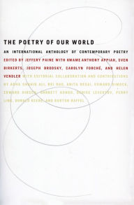 Title: The Poetry of Our World: An International Anthology of Contemporary Poetry, Author: Ed J. Paine