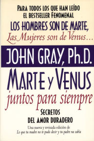 Title: Marte y venus juntos para siempre (Mars and Venus Together Forever), Author: HarperCollins