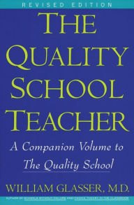 Title: Quality School Teacher RI, Author: William Glasser