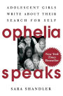 Ophelia Speaks: Adolescent Girls Write About Their Search for Self