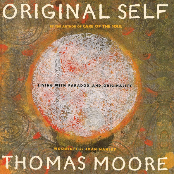 Original Self: Living with Paradox and Originality