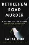 Alternative view 1 of Bethlehem Road Murder (Michael Ohayon Series #5)