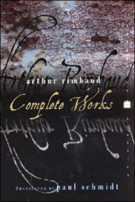 Title: Arthur Rimbaud: Complete Works, Author: Arthur Rimbaud