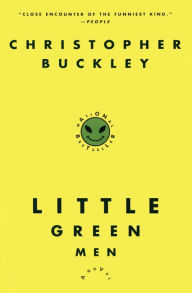 Title: Little Green Men, Author: Christopher Buckley