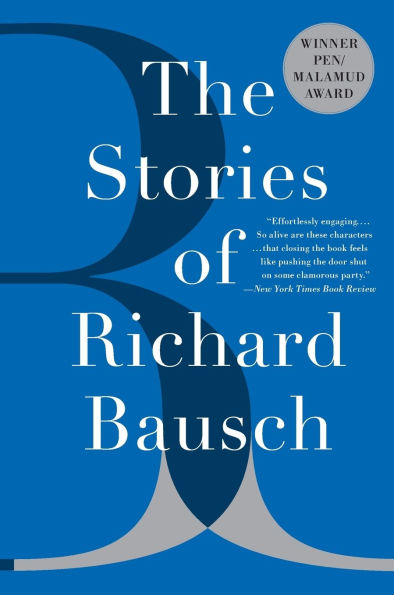 The Stories of Richard Bausch