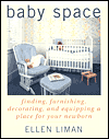 Title: Baby Space: A Guide for Growing Families with Shrinking Space, Author: Ellen Liman