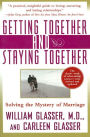 Alternative view 2 of Getting Together and Staying Together: Solving the Mystery of Marriage