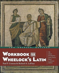 Title: Workbook for Wheelock's Latin, 3rd Edition, Revised, Author: Paul T. Comeau