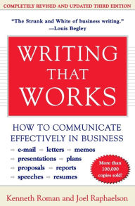 Title: Writing That Works, 3rd Edition: How to Communicate Effectively in Business, Author: Kenneth Roman