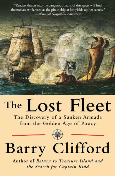 Lost Fleet: The Discovery of a Sunken Armada from the Golden Age of Piracy