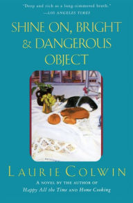 Download free epub books Shine On, Bright and Dangerous Object in English by Laurie Colwin 9780060958961 MOBI iBook