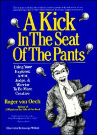 Title: Kick In The Seat of the Pants, Author: Roger Von Oech