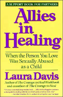 Allies Healing: When the Person You Love Is a Survivor of Child Sexual Abuse