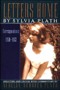Title: Letters Home: Correspondence, 1950-1963, Author: Sylvia Plath