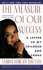 Measure of Our Success: A Letter to My Children and Yours