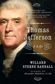 Title: Thomas Jefferson: A Life, Author: Willard Sterne Randall