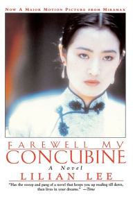 Free ebooks for android download Farewell My Concubine: A Novel 9780060976446 by Lilian Lee, Lilian Lee, Bihua Li