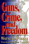 Title: Guns, Crime, and Freedom, Author: Wayne R. LaPierre