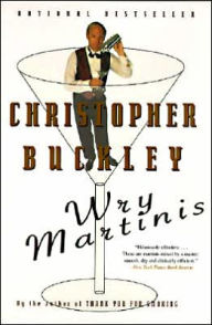 Title: Wry Martinis, Author: Christopher Buckley
