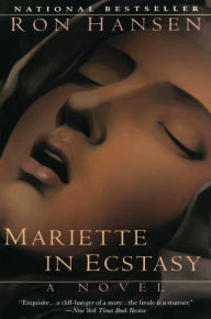Title: Mariette in Ecstasy, Author: Ron Hansen