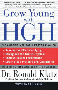 Title: Grow Young with HGH: The Amazing Medically Proven Plan to Reverse Aging, Author: Ronald Klatz