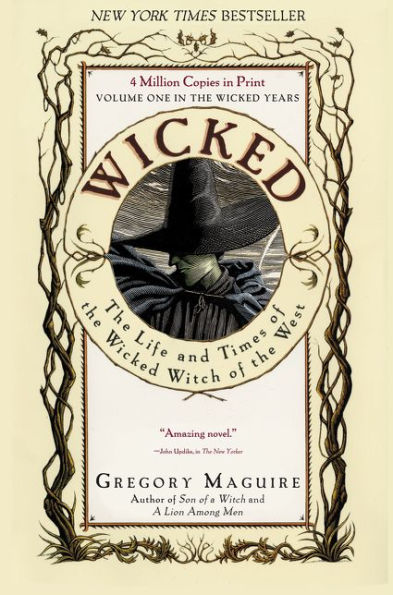 Wicked: The Life and Times of the Wicked Witch of the West (Wicked Years Series #1)