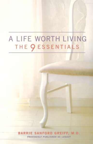 A Life Worth Living: The 9 Essentials