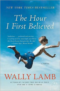 Title: The Hour I First Believed, Author: Wally Lamb