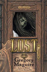 Title: Lost, Author: Gregory Maguire