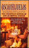 Title: The Fourteen Sisters of Emilio Montez O'Brien, Author: Oscar Hijuelos