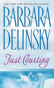 Title: Fast Courting, Author: Barbara Delinsky