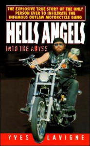 Title: Hell's Angels: Into the Abyss, Author: Yves Lavigne