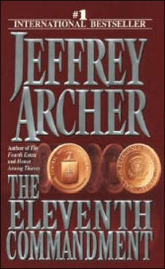 Title: The Eleventh Commandment, Author: Jeffrey Archer